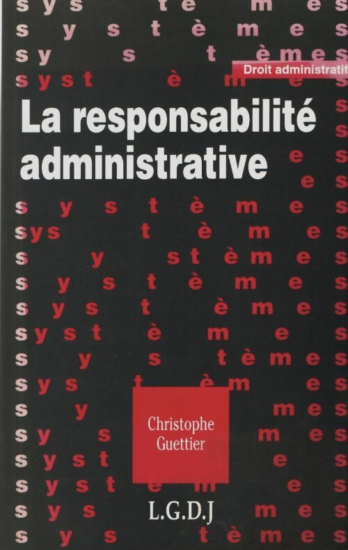 Livrenpoche : La responsabilité administrative - Christophe Guettier - Livre