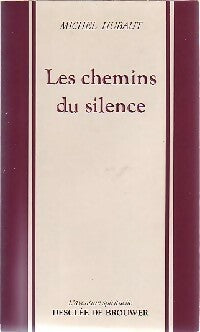 Livrenpoche : Les chemins du silence - Michel Hubaut - Livre