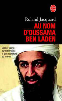 Livrenpoche : Au nom d'Oussama Ben Laden - Roland Jacquard - Livre