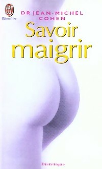 Livrenpoche : Savoir maigrir - Jean-Michel Cohen - Livre