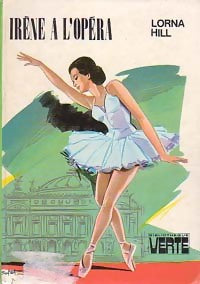 Irène à l'opéra - Lorna Hill - Livre
