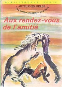 Livrenpoche : Aux rendez-vous de l'amitié - Auteurs en herbe - Livre