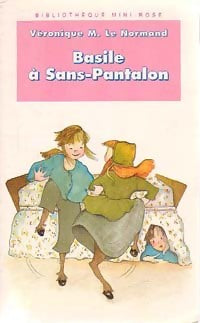 Livrenpoche : Basile à Sans-Pantalon - Véronique Le Normand - Livre