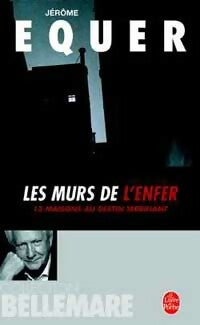 Les murs de l'enfer - Jérôme Equer - Livre