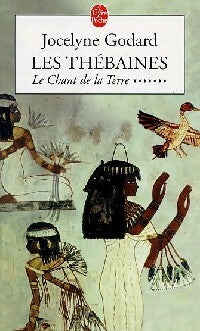 Livrenpoche : Les Thébaines Tome VII : Le chant de la terre - Jocelyne Godard - Livre