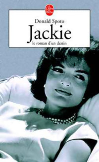 Jackie, le roman d'un destin - Donald Spoto -  Le Livre de Poche - Livre