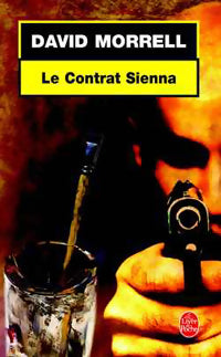 Livrenpoche : Le contrat Sienna - David Morrell - Livre