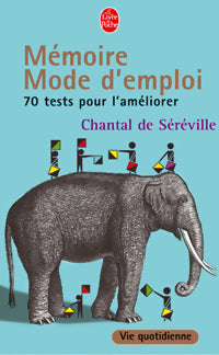 Livrenpoche : La mémoire, mode d'emploi - Chantal De Séréville - Livre