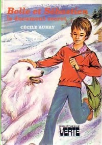 Livrenpoche : Belle et Sébastien : Le document secret - Cécile Aubry - Livre