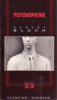 Psychopathe - Robert Bloch - Livre