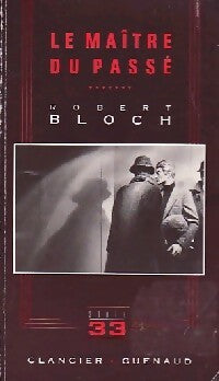 Livrenpoche : Le maître du passé - Robert Bloch - Livre