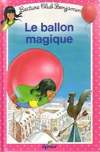 Livrenpoche : Le ballon magique - Marie-Isabelle Murat - Livre