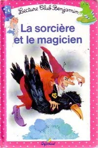 Livrenpoche : La sorcière et le magicien - Ann Rocard - Livre