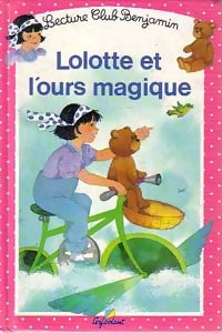 Lolotte et l'ours magique - Jenny Du Mont -  Lecture Club Benjamin - Livre