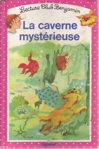 La caverne mystérieuse - Jeanne Octobre -  Lecture Club Benjamin - Livre