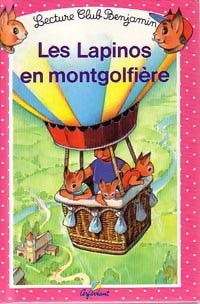 Livrenpoche : Les lapinos en Montgolfière - Ann Rocard - Livre