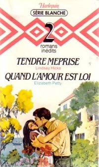 Livrenpoche : Tendre méprise / Quand l'amour est loi - Elizabeth Petty, Lindsay Hicks - Livre