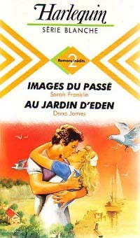 Livrenpoche : Images du passé / Au jardin d'Eden - Sarah Franklin, Dana James - Livre