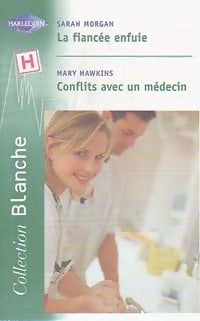 Livrenpoche : La fiancée enfuie / Conflits avec un médecin - Mary Hawkins, Sarah Morgan - Livre
