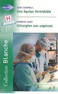 Livrenpoche : Une équipe formidable / Chirurgien aux urgences - Judy Campbell, Barbara Hart - Livre