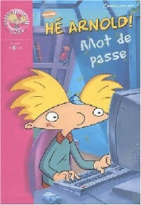Livrenpoche : Hé Arnold! : Mot de passe - Craig Bartlett - Livre