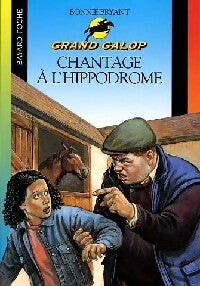 Livrenpoche : Chantage à l'hippodrome - Bonnie Bryant - Livre