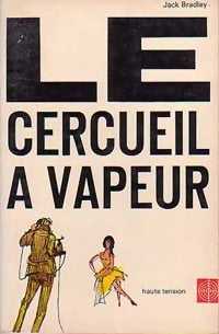 Livrenpoche : Le cercueil à vapeur - Jack Bradley - Livre