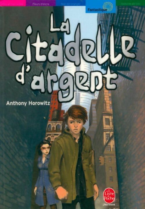 Livrenpoche : La citadelle d'argent - Anthony Horowitz - Livre
