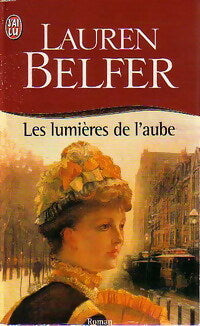Livrenpoche : Les lumières de l'aube - Lauren Belfer - Livre