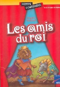 Livrenpoche : Les amis du roi - Brigitte Saussard - Livre
