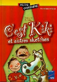 Livrenpoche : C'est Kiki et autres sketches - François Fontaine - Livre