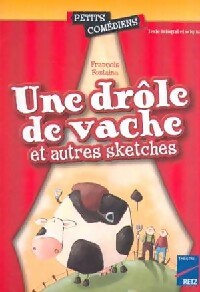 Livrenpoche : Une drôle de vache et autres sketches - François Fontaine - Livre