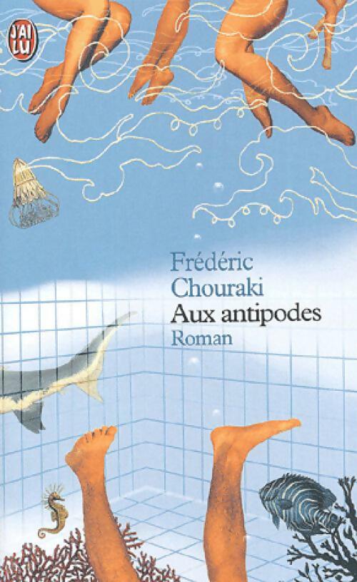 Livrenpoche : Aux antipodes - Frédéric Chouraki - Livre