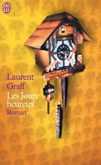 Livrenpoche : Les jours heureux - Laurent Graff - Livre