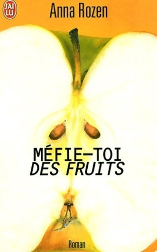 Livrenpoche : Méfie-toi des fruits - Anna Rozen - Livre