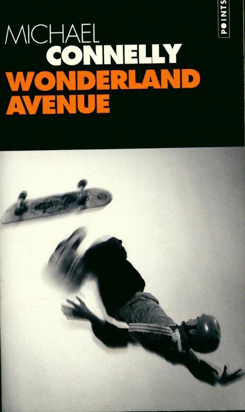 Wonderland Avenue - Michael Connelly -  Points - Livre