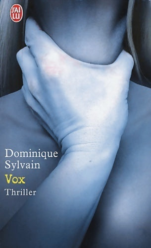 Vox - Dominique Sylvain - Livre