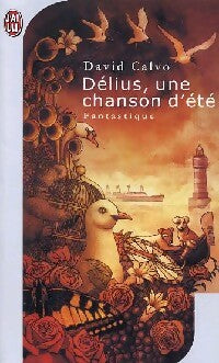 Livrenpoche : Délius, une chanson d'été - David Calvo - Livre