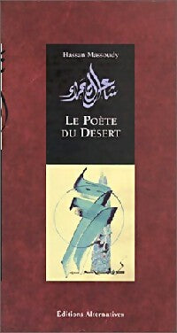 Le poète du désert - Hassan Massoudy - Livre
