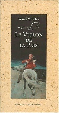 Livrenpoche : Le violon de la paix - Yehudi Menuhin - Livre
