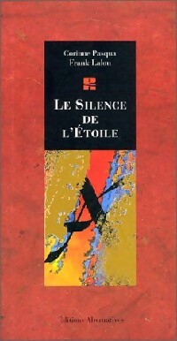 Livrenpoche : Le silence de l'étoile - Corinne Pasqua - Livre