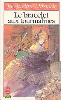 Le bracelet aux tourmalines - Jacqueline Mirande -  Le Livre de Poche Club - Livre