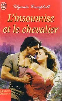 Livrenpoche : L'insoumise et le chevalier - Glynnis Campbell - Livre