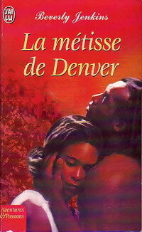 Livrenpoche : La métisse de Denver - Beverly Jenkins - Livre