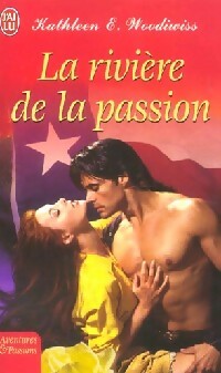 Livrenpoche : La rivière de la passion - Kathleen E. Woodiwiss - Livre