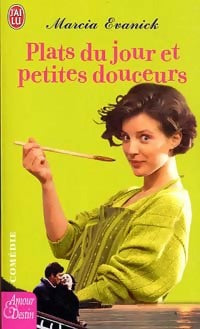 Livrenpoche : Plats du jour et petites douceurs - Marcia Evanick - Livre