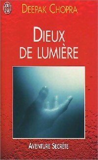 Livrenpoche : Dieux de lumière - Deepak Chopra - Livre