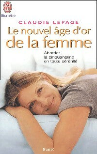 Livrenpoche : Le nouvel âge d'or de la femme - Claudie Lepage - Livre