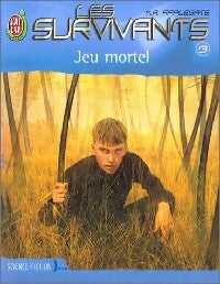 Livrenpoche : Les survivants Tome III : Jeu mortel - Katherine Alice Applegate - Livre
