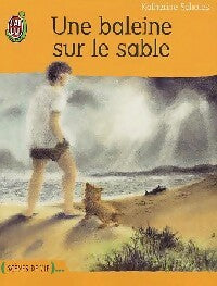 Livrenpoche : Une baleine sur le sable - Katherine Scholes - Livre
